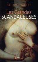 Couverture du livre « Les grandes scandaleuses » de Philippe Valode aux éditions First