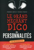 Couverture du livre « Le grand méchant dico des personnalités » de Francois Jouffa et Frederic Pouhier aux éditions First