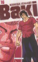 Couverture du livre « Baki Tome 16 » de Keisuke Itagaki aux éditions Delcourt