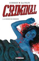 Couverture du livre « Criminal Tome 6 : le dernier des innocents » de Ed Brubaker et Sean Phillips aux éditions Delcourt