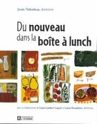 Couverture du livre « Du nouveau dans la boîte à lunch » de Josee Thibodeau aux éditions Les Éditions De L'homme