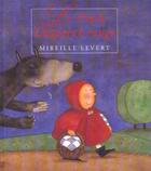 Couverture du livre « Le Petit Chaperon Rouge » de Mireille Levert aux éditions Heritage - Dominique Et Compagnie