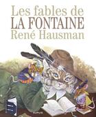 Couverture du livre « Les fables de La Fontaine » de Rene Hausman aux éditions Dupuis