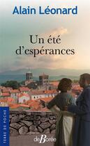 Couverture du livre « Un été d'espérances » de Alain Leonard aux éditions De Boree