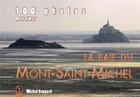 Couverture du livre « 100 photos pour aimer la baie du mont Saint-Michel » de Michel Coupard aux éditions Editions Sutton