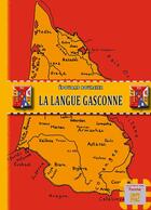 Couverture du livre « La langue gasconne » de Edouard Bourciez aux éditions Editions Des Regionalismes