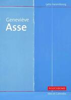 Couverture du livre « Geneviève Asse » de Lydia Harambourg aux éditions Ides Et Calendes