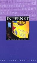 Couverture du livre « Internet » de Jerome Colombain aux éditions Milan