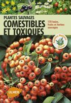 Couverture du livre « Plantes sauvages, comestibles et toxiques » de Bruno P. Kremer aux éditions Eugen Ulmer