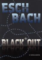 Couverture du livre « Black out » de Andreas Eschbach aux éditions L'atalante