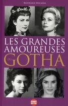 Couverture du livre « Les grandes amoureuses du gotha » de Bertrand Deckers aux éditions L'express