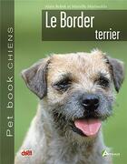 Couverture du livre « Le border terrier » de Bobek Murineddu aux éditions Artemis