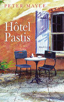 Couverture du livre « Hotel Pastis » de Peter Mayle aux éditions Libra Diffusio