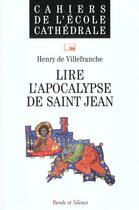 Couverture du livre « Lire l'apocalypse de st-jean » de De Villefranche aux éditions Parole Et Silence