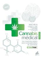 Couverture du livre « Cannabis médical ; du chanvre indien aux cannabinoïdes de synthèse ; édition complète » de  aux éditions Mamaeditions