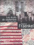 Couverture du livre « Les écrits de septembre ; new york 2001 » de Beatrice Fraenkel aux éditions Textuel