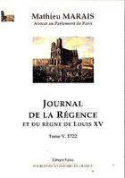 Couverture du livre « Journal de la régence et du règne de Louis XV t.5 ; janvier-décembre 1722 » de Mathieu Marais aux éditions Paleo