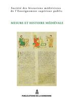 Couverture du livre « Mesure et histoire medievale » de Shmes aux éditions Editions De La Sorbonne