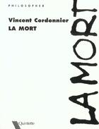 Couverture du livre « La Mort » de Vincent Cordonnier aux éditions Quintette