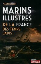 Couverture du livre « Marins illustres de la france des temps jadis » de Céline Fallet aux éditions Jourdan
