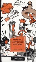 Couverture du livre « Amarilla, l'apprentie sorcière » de Ervin Lazar aux éditions La Joie De Lire