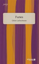 Couverture du livre « Furies » de Chloe Laduchesse aux éditions Memoire D'encrier