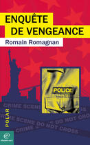 Couverture du livre « Enquête de vengeance » de Romain Romagnan aux éditions Chemin Vert