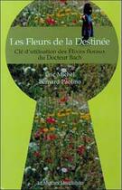 Couverture du livre « Fleurs de la destinee - elixirs floraux (édition 2005) » de Michel/Paolino aux éditions Mercure Dauphinois