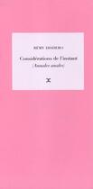 Couverture du livre « Considérations de l'instant (annales anales) » de Remy Disdero aux éditions Attila