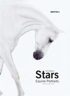 Couverture du livre « Stars ; equine portraits » de Silvio Maraini aux éditions Benteli