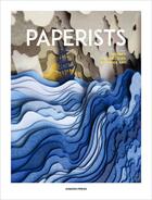 Couverture du livre « Paperists infinite possibilities of paper art » de  aux éditions Gingko Press