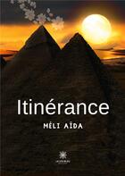 Couverture du livre « Itinérance » de Meli-Aida Meli-Aida aux éditions Le Lys Bleu