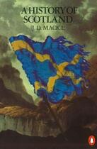 Couverture du livre « A History Of Scotland » de Mackie J.D. aux éditions Adult Pbs
