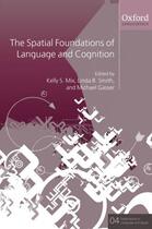 Couverture du livre « The Spatial Foundations of Cognition and Language: Thinking Through Sp » de Kelly S Mix aux éditions Oup Oxford