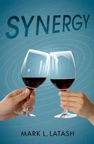 Couverture du livre « Synergy » de Latash Mark L aux éditions Oxford University Press Usa