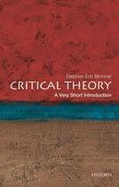 Couverture du livre « Critical Theory: A Very Short Introduction » de Bronner Stephen Eric aux éditions Oxford University Press Usa