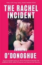 Couverture du livre « The rachel incident » de Caroline O'Donoghue aux éditions Hachette