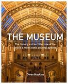 Couverture du livre « The museum : a history » de Owen Hopkins aux éditions Frances Lincoln