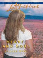 Couverture du livre « Heart and Soul (Mills & Boon Love Inspired) » de Jillian Hart aux éditions Mills & Boon Series