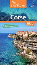 Couverture du livre « Guide évasion ; Corse (édition 2019) » de Collectif Hachette aux éditions Hachette Tourisme