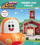 Couverture du livre « Tut Tut Cory Bolides : premier jour d'école ! » de  aux éditions Hachette Jeunesse