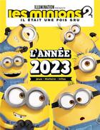 Couverture du livre « Les Minions ; l'année 2023 : jeux, histoires, infos » de  aux éditions Hachette Jeunesse