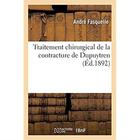 Couverture du livre « Traitement chirurgical de la contracture de Dupuytren » de Fasquelle Andre aux éditions Hachette Bnf