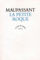 Couverture du livre « Petite roque (la) » de Guy de Maupassant aux éditions Ecole Des Loisirs