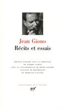 Couverture du livre « Récits et essais » de Jean Giono aux éditions Gallimard