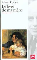 Couverture du livre « Le livre de ma mère » de Albert Cohen aux éditions Gallimard