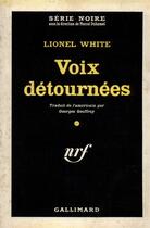 Couverture du livre « Voix detournees » de White Lionel aux éditions Gallimard