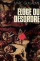 Couverture du livre « Eloge du desordre » de Marc Guillaume aux éditions Gallimard (patrimoine Numerise)