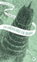 Couverture du livre « La Passe-miroir Tome 3 : La mémoire de Babel » de Christelle Dabos aux éditions Gallimard-jeunesse