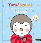 Couverture du livre « T'choupi : non ! youpi ! toutes les émotions de T'choupi » de Thierry Courtin aux éditions Nathan